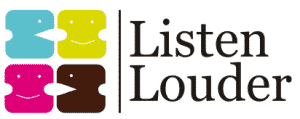 Listen Louder